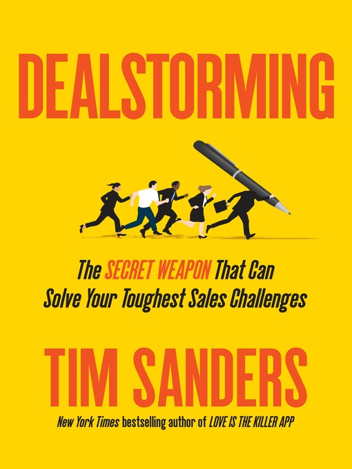 Title details for Dealstorming by Tim Sanders - Available